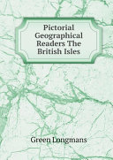 Pictorial Geographical Readers The British Isles