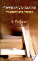 Pre Primary Education  Philosophy And Practice Book