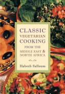 Classic Vegetarian Cooking from the Middle East and North Africa