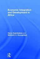 Economic Integration and Development in Africa