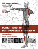 Manual Therapy for Musculoskeletal Pain Syndromes E-Book