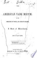 The American Vade Mecum  Or  The Companion of Youth  and Guide to College
