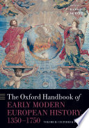 The Oxford Handbook Of Early Modern European History 1350 1750