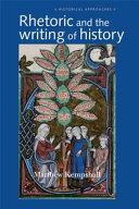 Rhetoric and the Writing of History, 400-1500