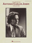 The Definitive Antonio Carlos Jobim Collection  Songbook