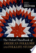 The Oxford Handbook of American Folklore and Folklife Studies Book
