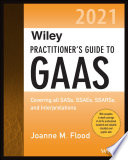 Wiley Practitioner's Guide to GAAS 2021