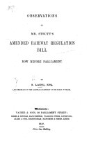 Observations on Mr. Strutt's Amended Railway Regulation Bill, now before Parliament