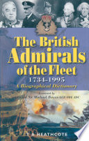 The British Admirals Of The Fleet 1734 1995