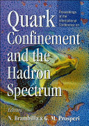 Quark Confinement And The Hadron Spectrum - Proceedings Of The International Conference