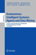 Autonomous Intelligent Systems: Multi-Agents and Data Mining