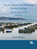 Aquaculture and Fisheries Biotechnology and Genetics