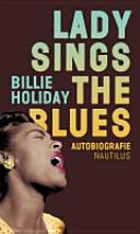 Lady sings the blues : Autobiografie