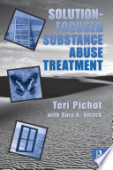 Solution Focused Substance Abuse Treatment