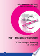 FASD – Resignation? Motivation!