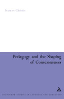 Pedagogy and the Shaping of Consciousness