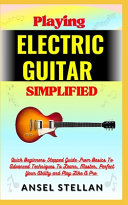 Playing ELECTRIC GUITAR Simplified