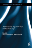 The Press and Popular Culture in Interwar Europe