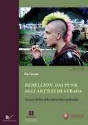 Rebellion. Dai punk agli artisti di strada Pdf/ePub eBook