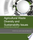 Agricultural Waste Diversity and Sustainability Issues Book