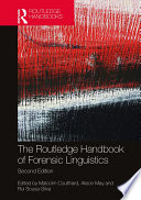 The Routledge Handbook of Forensic Linguistics