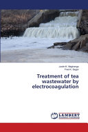 Treatment of Tea Wastewater by Electrocoagulation
