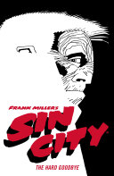 Frank Miller's Sin City Volume 1: The Hard Goodbye (Fourth Edition) Book Frank Miller