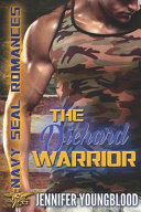 The Diehard Warrior  Navy Seal Romances 2 0