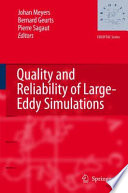 Quality and Reliability of Large Eddy Simulations Book