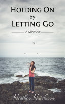 Holding On by Letting Go