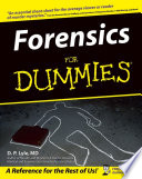 “Forensics For Dummies” by Douglas P. Lyle