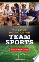 The Art Of Motivation For Team Sports