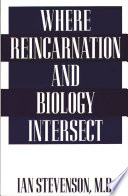 Where Reincarnation and Biology Intersect PDF Book By Ian Stevenson