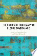 The Crises of Legitimacy in Global Governance