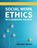 Social Work Ethics in a Changing Society Book PDF