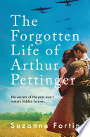 The Forgotten Life of Arthur Pettinger Book