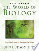 Exploring the World of Biology Book