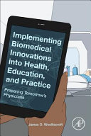Implementing Biomedical Innovations Into Health  Education  and Practice