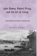John Dewey, Robert Pirsig, and the Art of Living