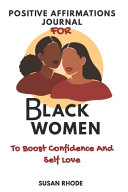 Positive Affirmations Journal For Black Women To Boost Confidence And Self Love