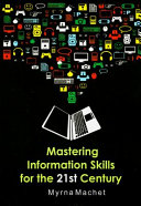Mastering Information Skills for the 21st Century