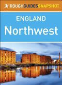 The Northwest  Rough Guides Snapshot England 
