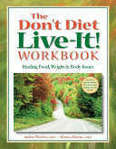 The Don't Diet, Live-It! Workbook Pdf/ePub eBook
