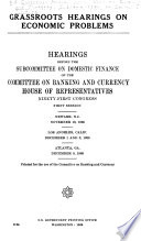 Grassroots Hearings on Economic Problems PDF Book By United States. Congress. House. Committee on Banking and Currency. Subcommittee on Domestic Finance