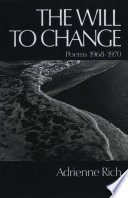 The Will to Change  Poems 1968 1970 Book PDF