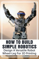 How To Build Simple Robotics