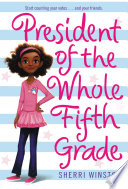 President of the Whole Fifth Grade Book