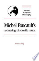 Michel Foucault s Archaeology of Scientific Reason Book PDF