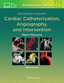 Grossman   Baim s Cardiac Catheterization  Angiography  and Intervention