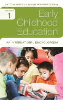 Early Childhood Education: An International Encyclopedia [4 Volumes]